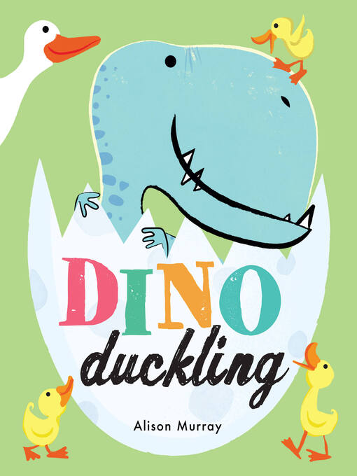 Title details for Dino Duckling by Alison Murray - Wait list